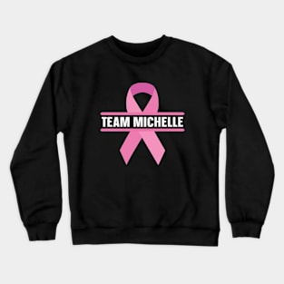 Team Michelle Crewneck Sweatshirt